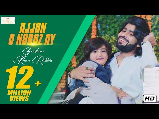 Ajjan O Naraz Ay New Saraiki Song 2019 Zeeshan Khan Rokhri (Official Music Video)