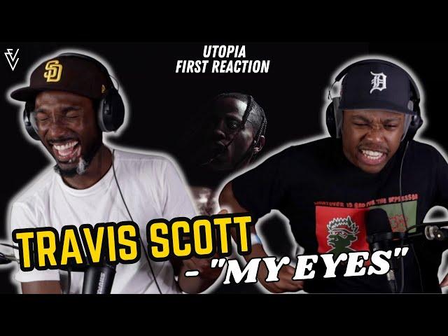 Travis Scott - MY EYES | FIRST REACTION