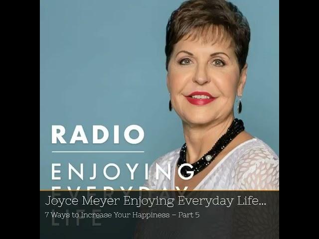 "Amplify Your Happiness: Joyce Meyer’s Wisdom in 15 Minutes!"