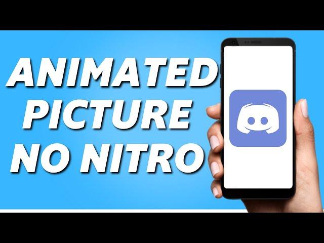 How to get an Animated Profile Picture on Discord Without Nitro (2024)