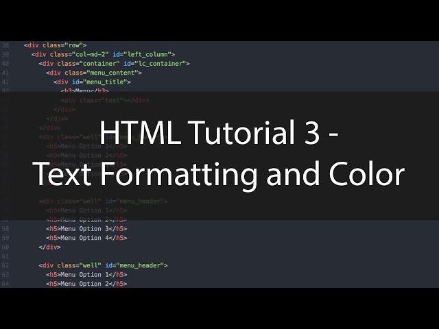 HTML Tutorial 3 - Text Formatting and Color