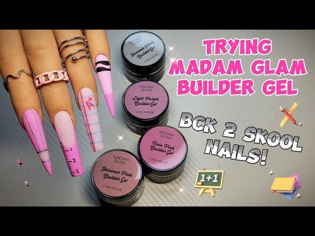 BUILDER GEL BCK 2 SCHOOL NAILS!  MADAM GLAM NEW BUILDERS, A+ COLLECTION & MORE!