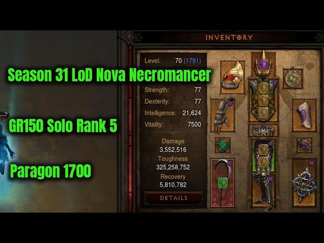 Season 31 LoD Nova Necromancer GR150 Solo Rank 5 Paragon 1700 - Diablo 3