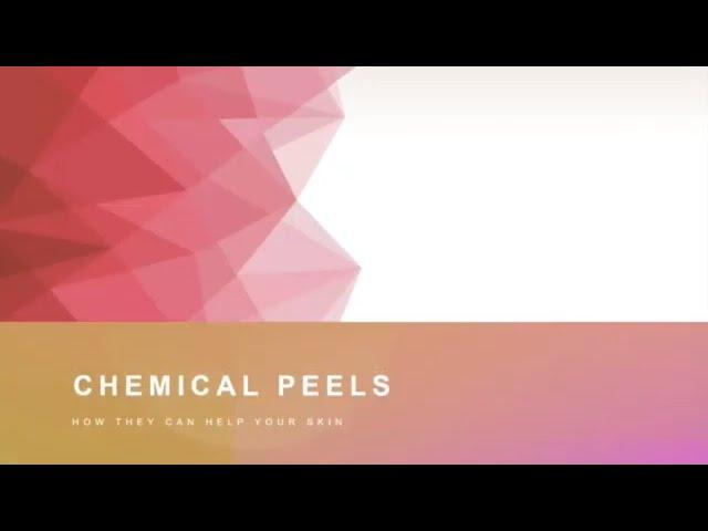 Chemical Peel Basics