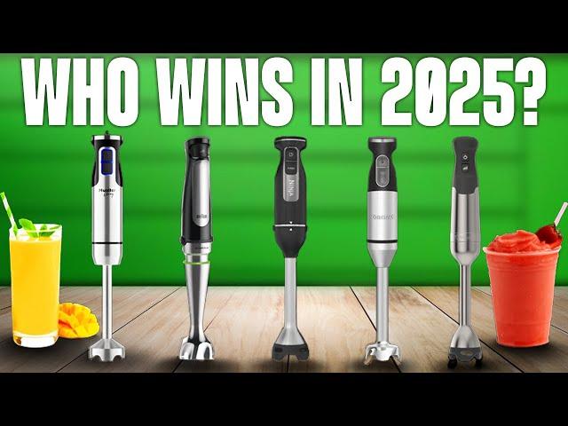 TOP 5 Best Immersion Blenders 2025