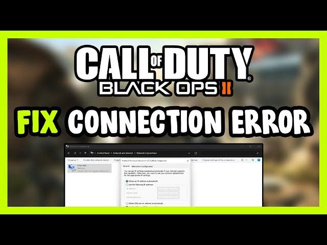 How to FIX COD Black Ops 2 Connection / Server Error!