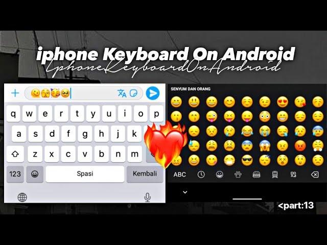 How To Get iphone Keyboard On Android 2022|| iOS Keyboard On Android || its Snow00