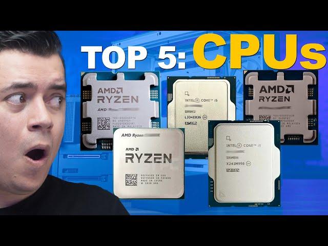 The BEST 5 CPUs we can BUY for 2025