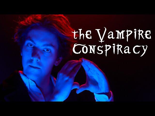 The Vampire Conspiracy (Extended Music Video)