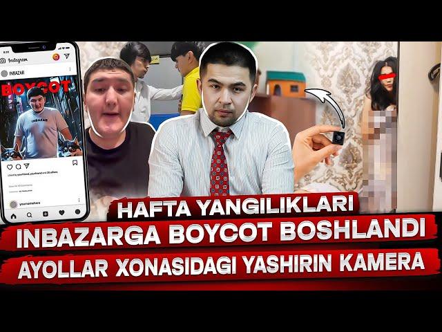 INBAZAR EGASI ISHCHILARINI SAMOSUD QILIB KELGANMI? AYOLLAR XONASIDA YASHIRIN KAMERA TOPILDI!