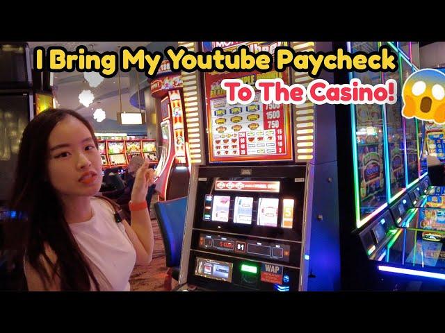 I Bring Some Youtube Pay check to the Casino!  Max Bet Bonuses and try $12.50 Bet High Limit Room!