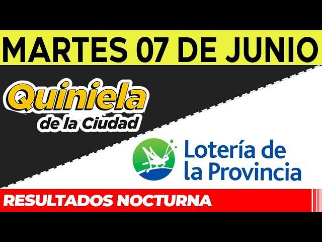 Resultados Quinielas Nocturnas de la Ciudad y Buenos Aires, Martes 7 de Junio