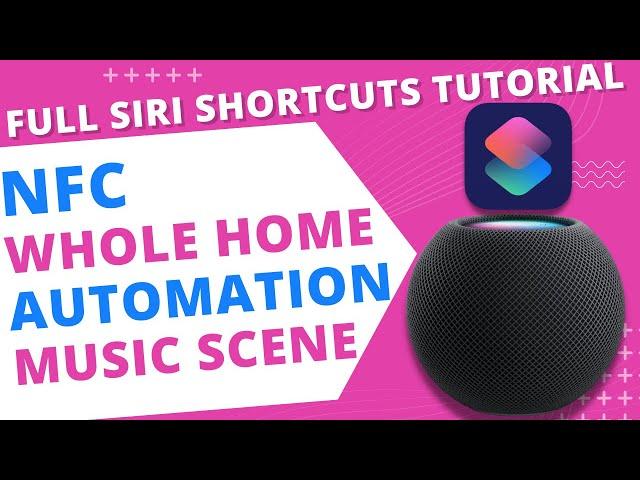 Siri Shortcuts Tutorial: Trigger Music, HomeKit Scenes & other Siri Shortcuts using NFC Tag! (iOS16)