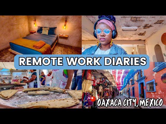 Remote (social) work diaries  : almost 30 crisis, foodie adventures and living in oaxaca, mexico