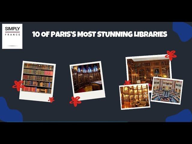 10 of Paris’s Most Stunning Libraries | Simply France