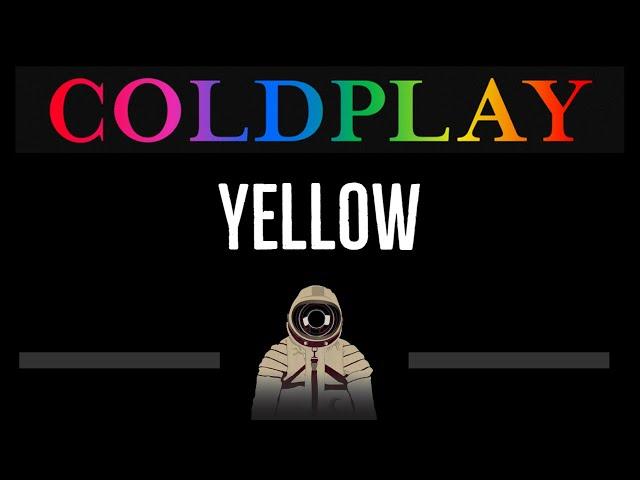 Coldplay • Yellow (CC)  [Karaoke] [Instrumental Lyrics]