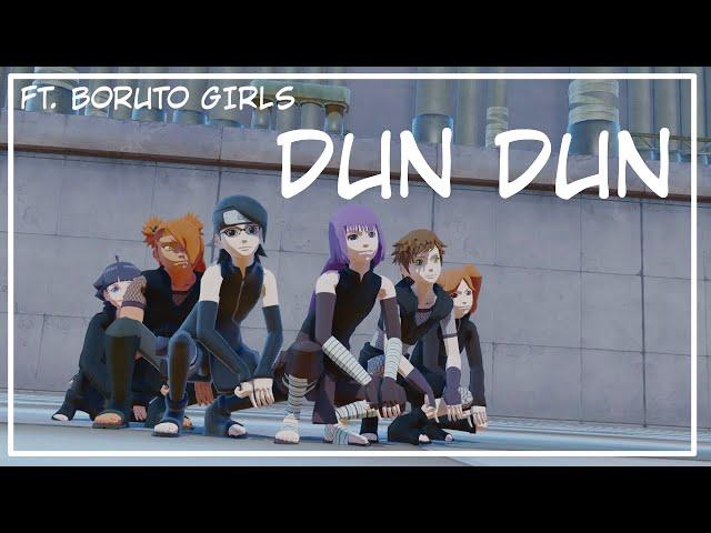 【MMD】Dun Dun ft. Boruto Girls