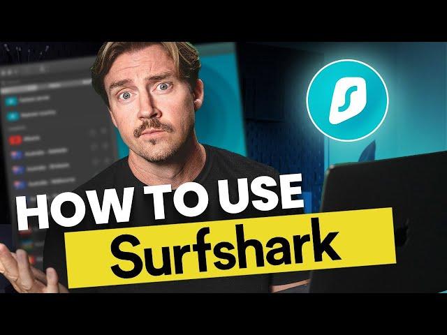 Here's How To Use Surfshark VPN  Full Surfshark tutorial (2024)