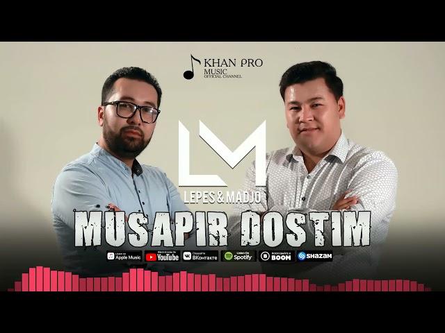 Lepes & Madjo - Musapir dostim (audio version)