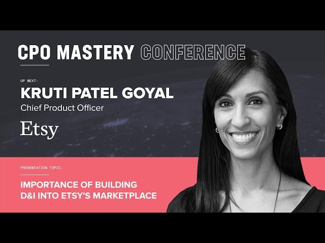 CPO at Etsy, Kruti Patel Goyal on Diversity and Inclusion at Product Faculty