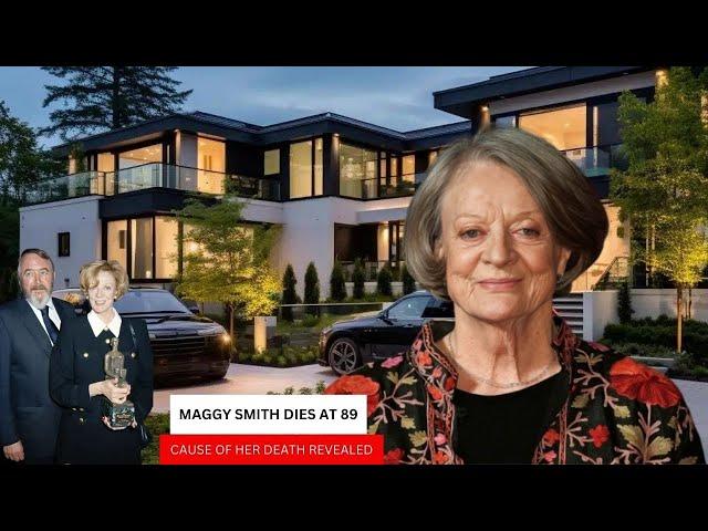 DAME MAGGIE SMITH Cause of death revealed ( AGE, 2SONS, HUSBAND, NET WORTH & CAREER)