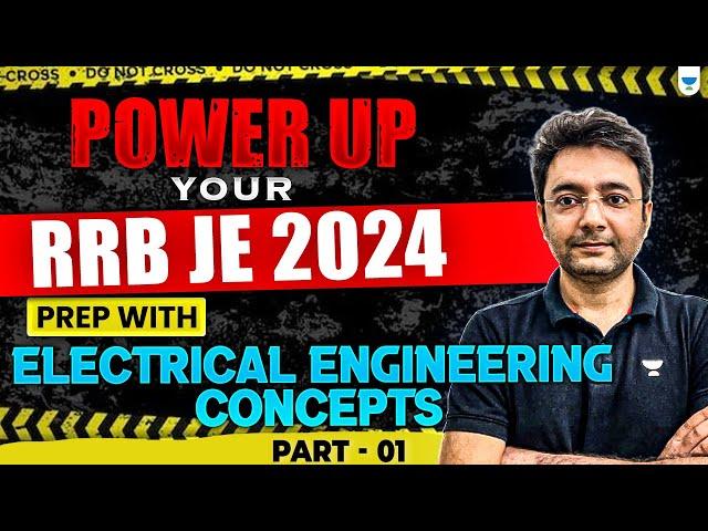 MASTER Electrical Engineering Concepts to ACE RRB JE 2024!