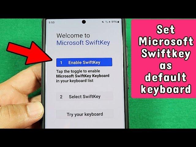 How to use Microsoft Swiftkey keyboard as default keyboard on android