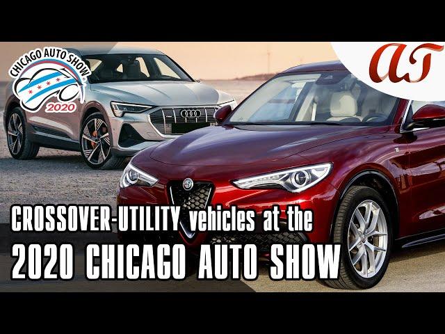 9 CROSSOVER-UTILITY vehicles at the 2020 Chicago Auto Show * A&T Design