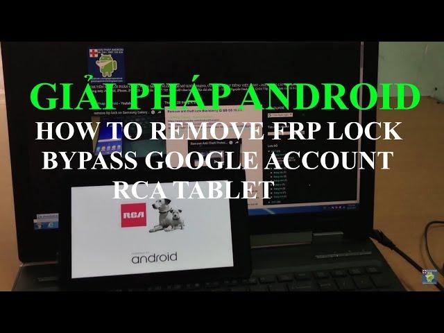 bypass Google account tablet RCA +84907705936