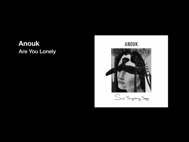 Anouk - Are You Lonely