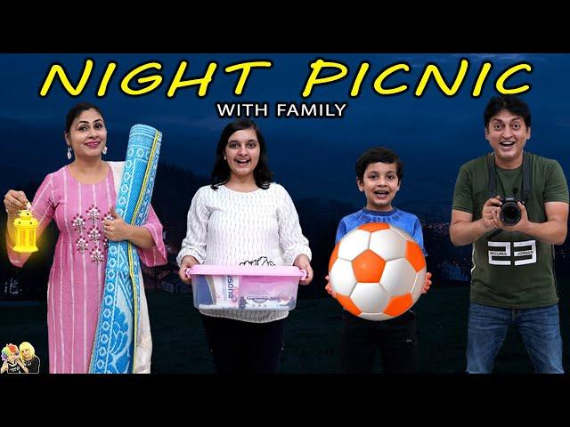 NIGHT PICNIC with Family | Family comedy | Aayu and Pihu Show