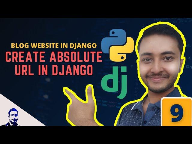 How to Build Absolute URL in Django | Reverse function in Django | Django Blog Post Website - 9