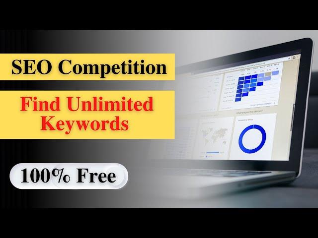 Best Free Keyword Competition Analysis Tool For Keyword Research | Check Unlimited Keywords For Free