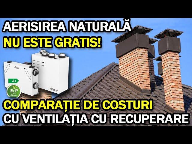 Cat te costa ventilarea cu recuperare de caldura vs aerisire naturala