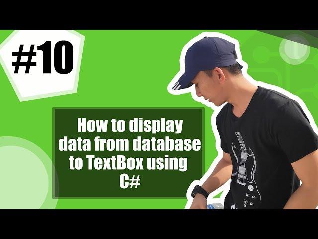 10. C# Tutorial Tagalog - How to display data from Database to TextBox using C#