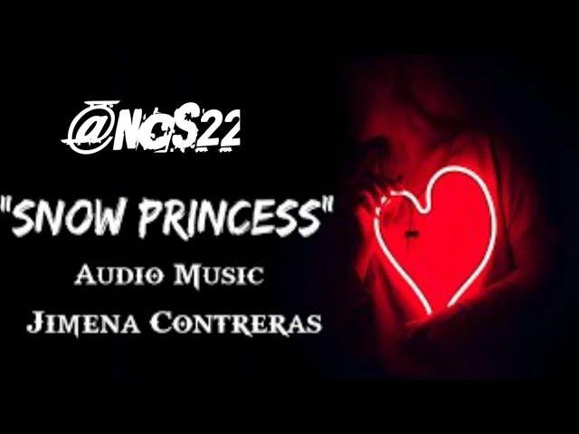 Jimena Contreras | Snow Princess | @NCS22 |