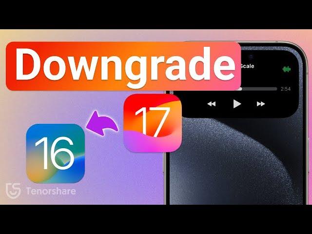 How to Downgrade iOS 17 to iOS 16 Without Data Loss（Step By Step Guide）