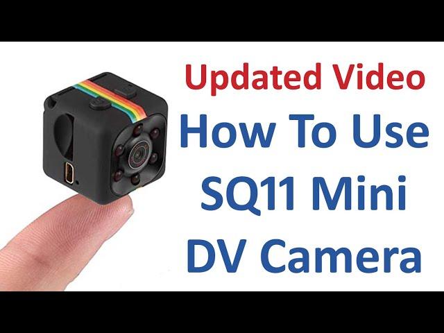 Updated Video  - How To Use SQ11 Mini DV Camera