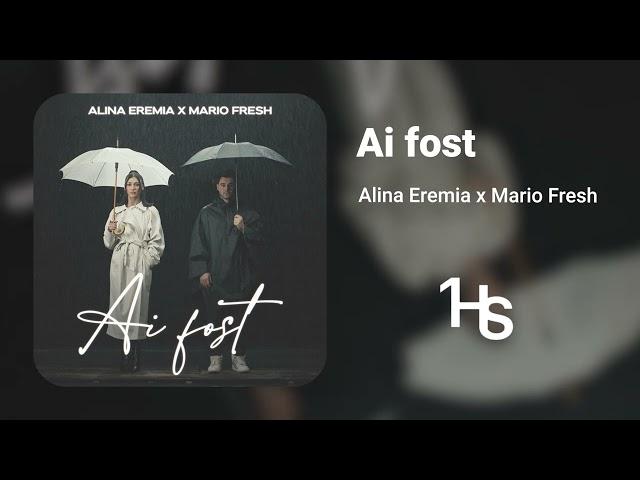 Alina Eremia x Mario Fresh - Ai fost | 1 Hour