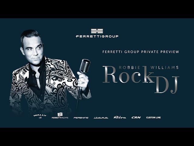 Luxury Yachts - Ferretti Group Private Preview 2024 - Robbie Williams Rock DJ