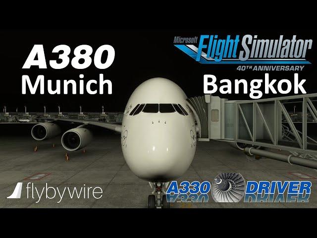 Fly By Wire A380 - First LONG HAUL | Munich - Bangkok | (Sound Fixed) | Real Airbus Pilot