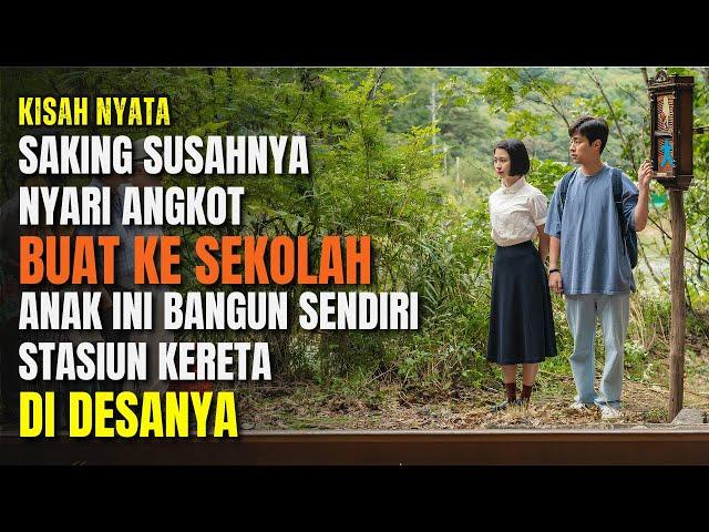 ANAK SEKOLAH BIKIN STASIUN KERETA SENDIRI DENGAN ALAT APA ADANYA !! Alur Cerita Film Kisah Nyata