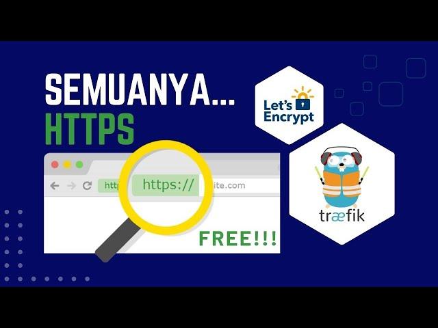 Membuat Trusted HTTPS di Jaringan Lokal Menggunakan Traefik Proxy dan Lets Encrypt