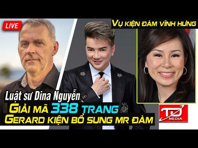 Luật sư Dina Nguyễn GIẢI MÃ 338 trang Gerard kiện bổ sung Đàm Vĩnh Hưng