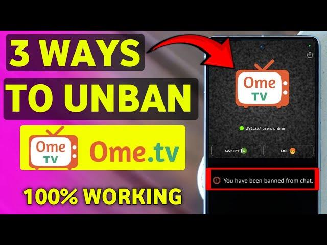 How to Get Unbanned from OmeTV - Unban OmeTV