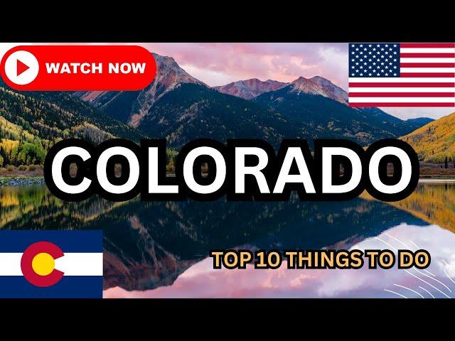 The All-States America Tour: Colorado | Top 10 Things to Do in Colorado #Travel #usa