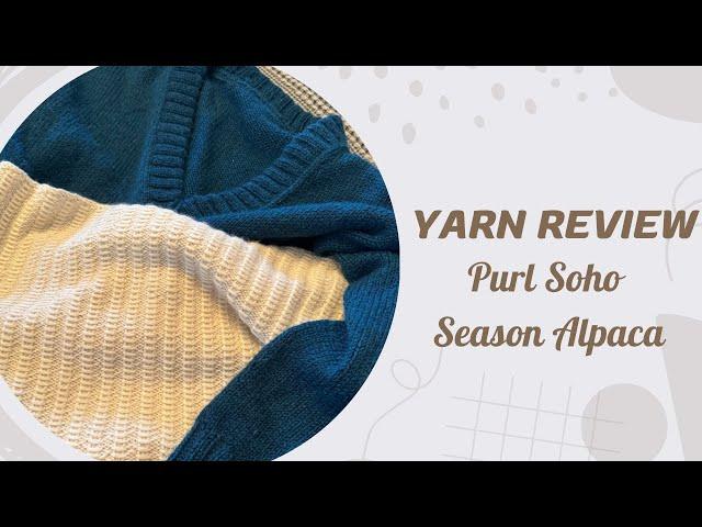 Purl Soho Season Alpaca: Yarn Review