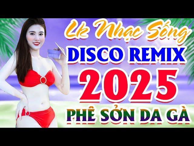 LK Nhạc Sống DISCO REMIX 2024 Mới Ra Lò ️Mở Loa Hết Cỡ LK Nhạc Sống Hà Tây Gái Xinh PHÊ SỞN DA GÀ