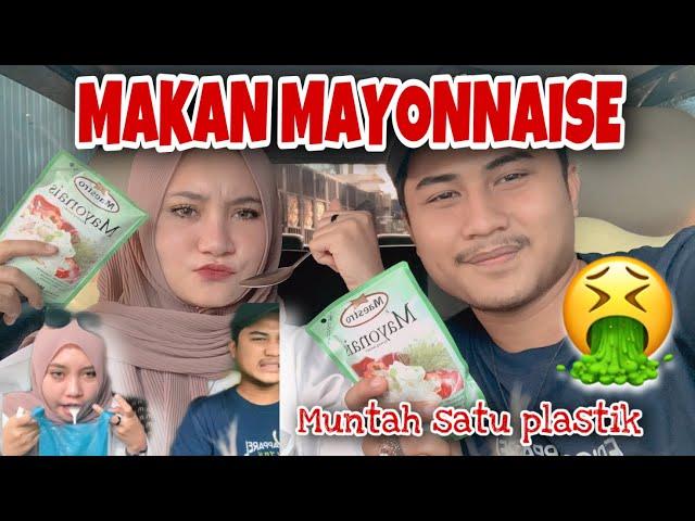 CHALLENGE MAKAN MAYONNAISE AUTO BANYAK MUNTAH 