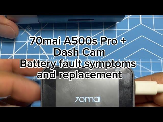 DIY Replacing battery 70mai A500s Pro Plus dash cam